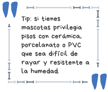 privilegia pisos de cerámica o porcelanato resistentes al agua